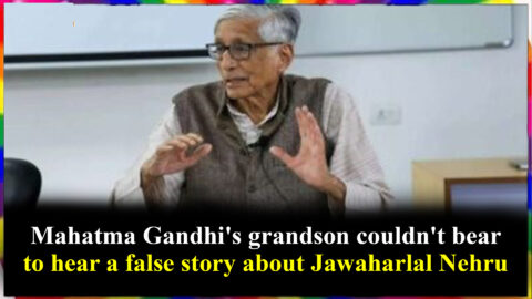 Mahatma Gandhi's grandson couldn't bear to hear a false story about Jawaharlal Nehru