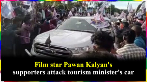 Film star Pawan Kalyan's supporters attack tourism minister's car
