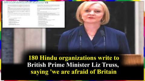 180 Hindu organizations write to British PRIME Minister Liz Truss, saying 'we are afraid of Britain