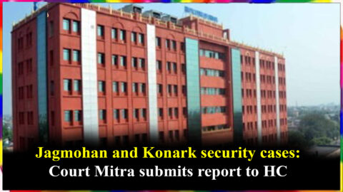 Jagmohan and Konark security cases: Court Mitra submits report to HC